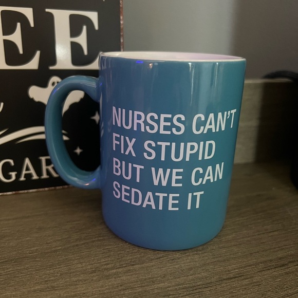 Nurses Coffee Mug Can't Fix Stupid But We Can Sedate It Cup Gag Gift Tea Cup - Picture 2 of 4